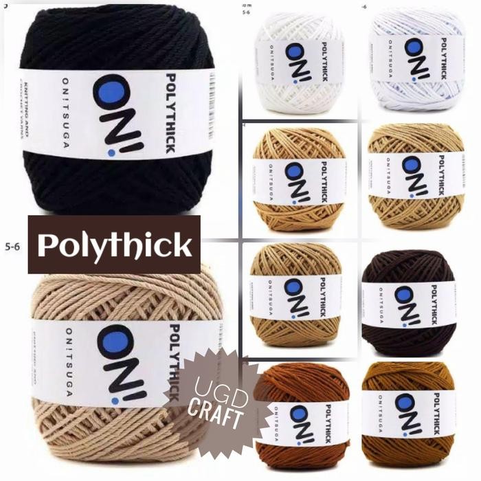 

New Benang Rajut POLYTHICK ONITSUGA (Part 1)