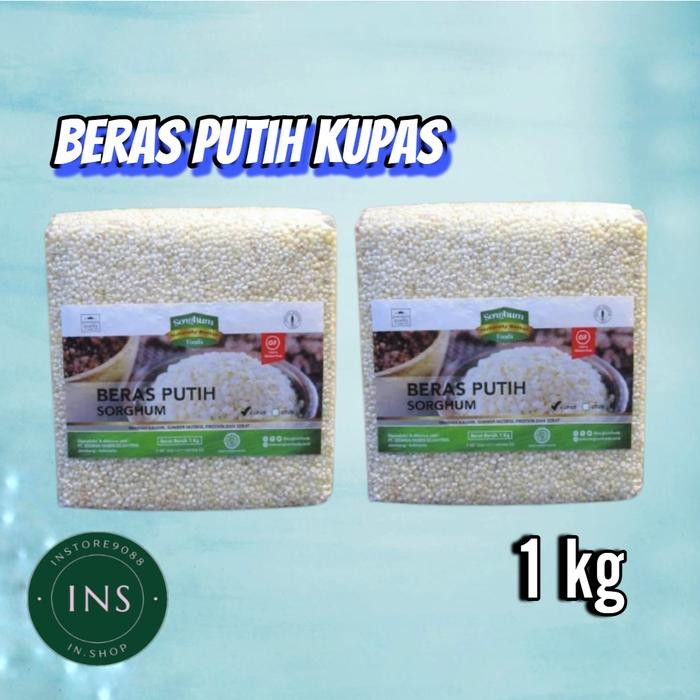 Cepatsampai- Beras Kupas Putih Sorgum 1Kg Gluten Free