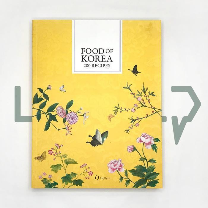 Terlaris Food of Korea 200 Recipes by Korean Food Promotion Institute. Resep Masakan Bahasa Korea