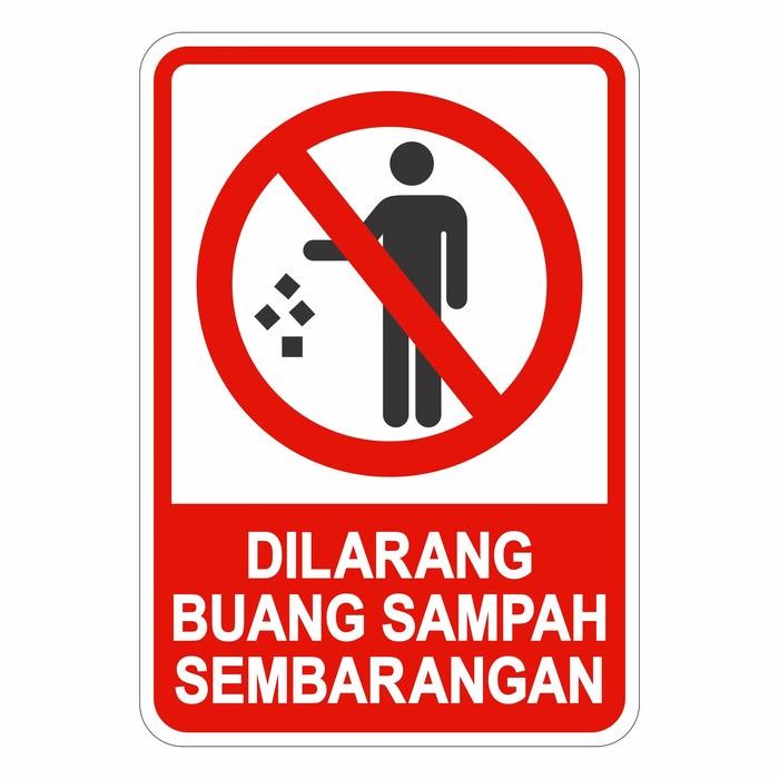 

RAMBU PLANG DILARANG BUANG SAMPAH SEMBARANGAN 35CM X 50CM ALUMUNIUM