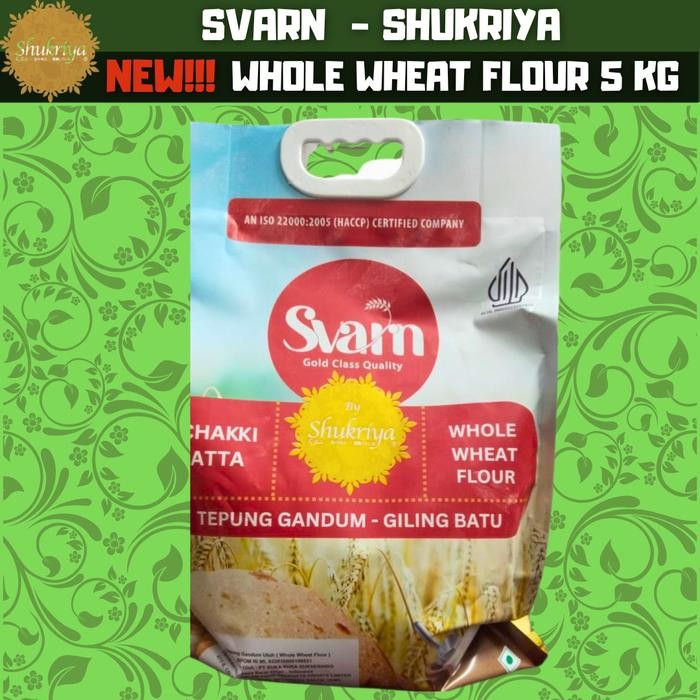 

ASLI Svarn - Shukriya 5 Kg Whole Wheat Flour (Tepung Gandum Utuh) Traditional way STONE GROUND
