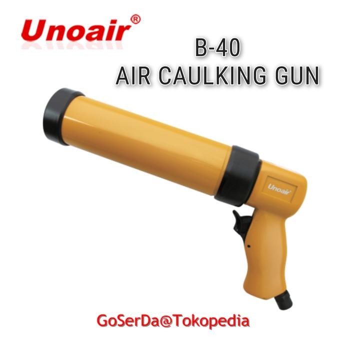 Ready UNOAIR B-40 SILICONE GUN ANGIN B40 AIR CAULKING GUN SILIKON SEALANT