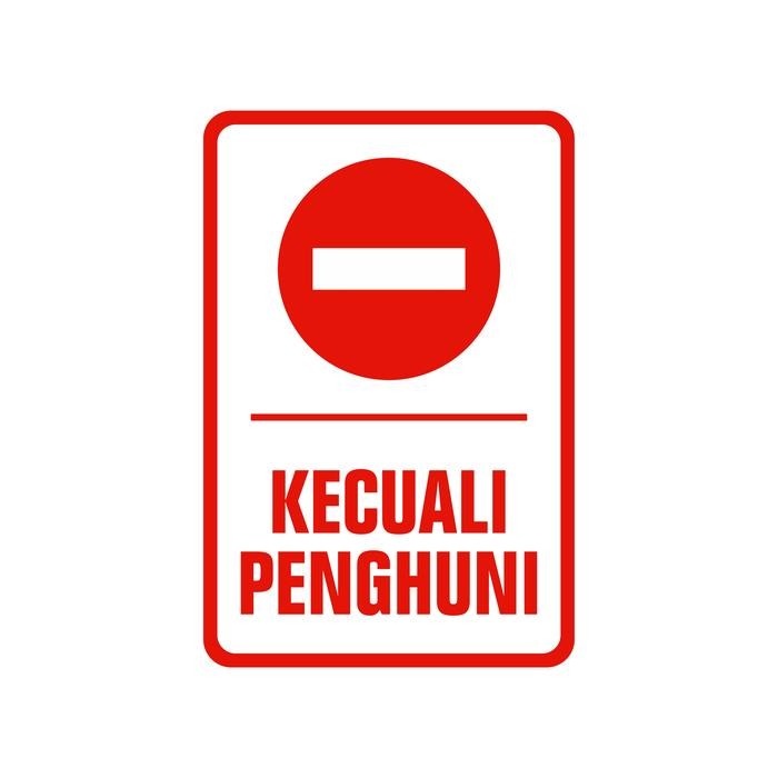 

RAMBU DILARANG MASUK KECUALI PENGHUNI 20CM X 30CM PLAT ALUMUNIUM