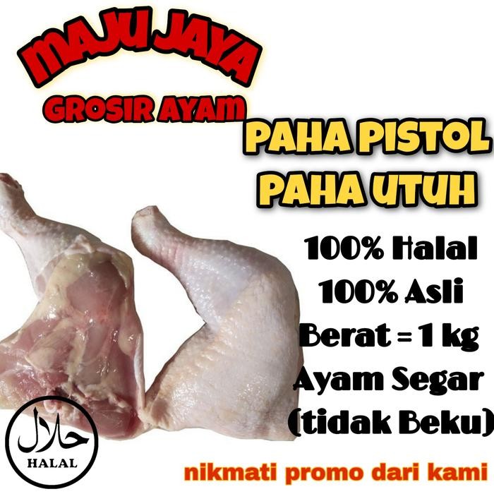

Pilihan- Paha Utuh - Paha Pistol / Paha Besar / Paha Fresh / Murah