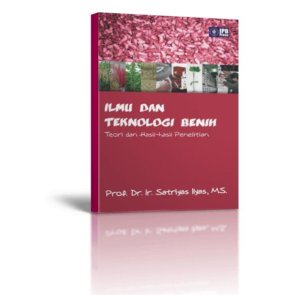 

Ilmu dan Teknologi Benih Teori dan Hasil-Hasil Penelitian