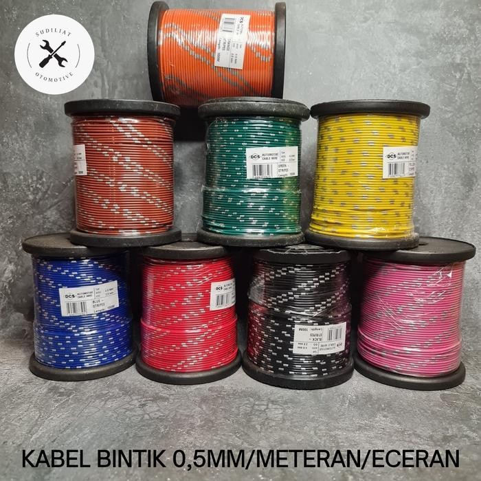 KABEL BINTIK / KABEL BODY / KABEL OTOMOTIF MOBIL 0,5MM METERAN - ECERAN