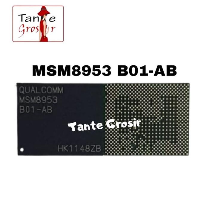 IC CPU MSM8953 B01-AB ORIGINAL MSM 8953
