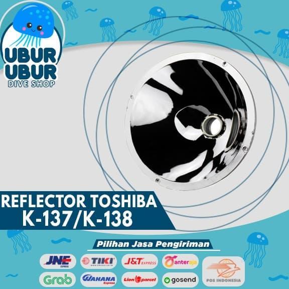 TOSHIBA Reflektor Senter K-137/K-138 & K-145 CAD-CAM Designed 997782 Berkualitas Tinggi