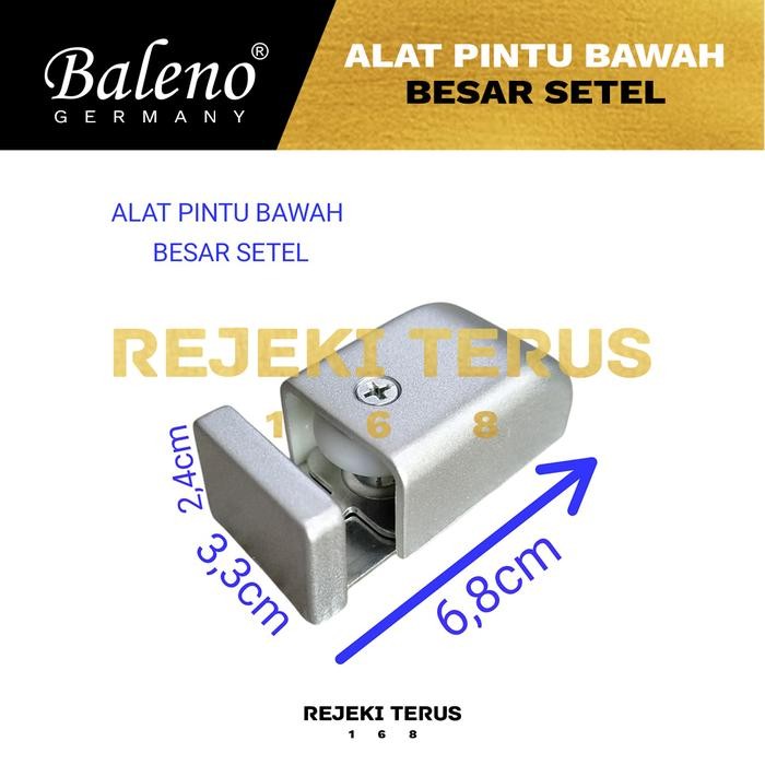 STOK TERBATAS  ALAT PINTU BAWAH BESAR SETEL BALENO - DOOR STOPPER RODA KACA KAYU PENAHAN GESER