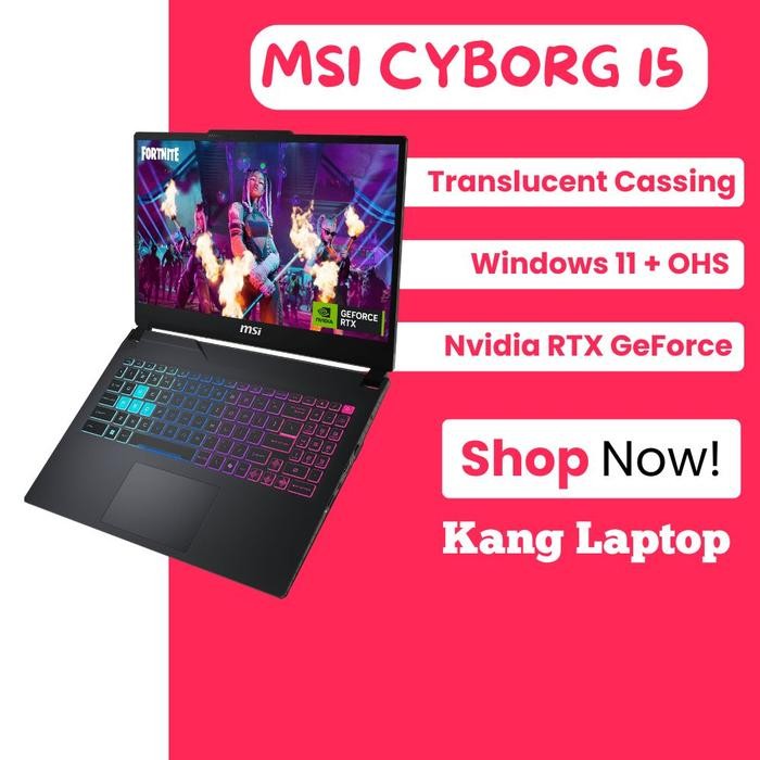 o1py- Msi Cyborg 15 Rtx 4060 8Gb Windows 11+Ohs 15.6Fhd Ips 144Hz 4Zrgb 2Yr Laptop