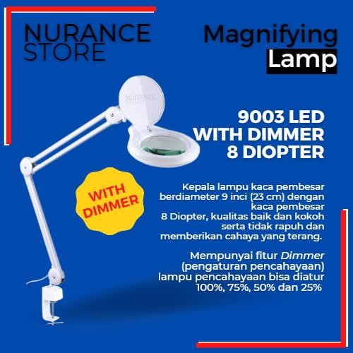 

SALE MAGNIFYING LAMP LLIGHT 9003 LED WITH DIMMER ( 8 DIOPTER )
