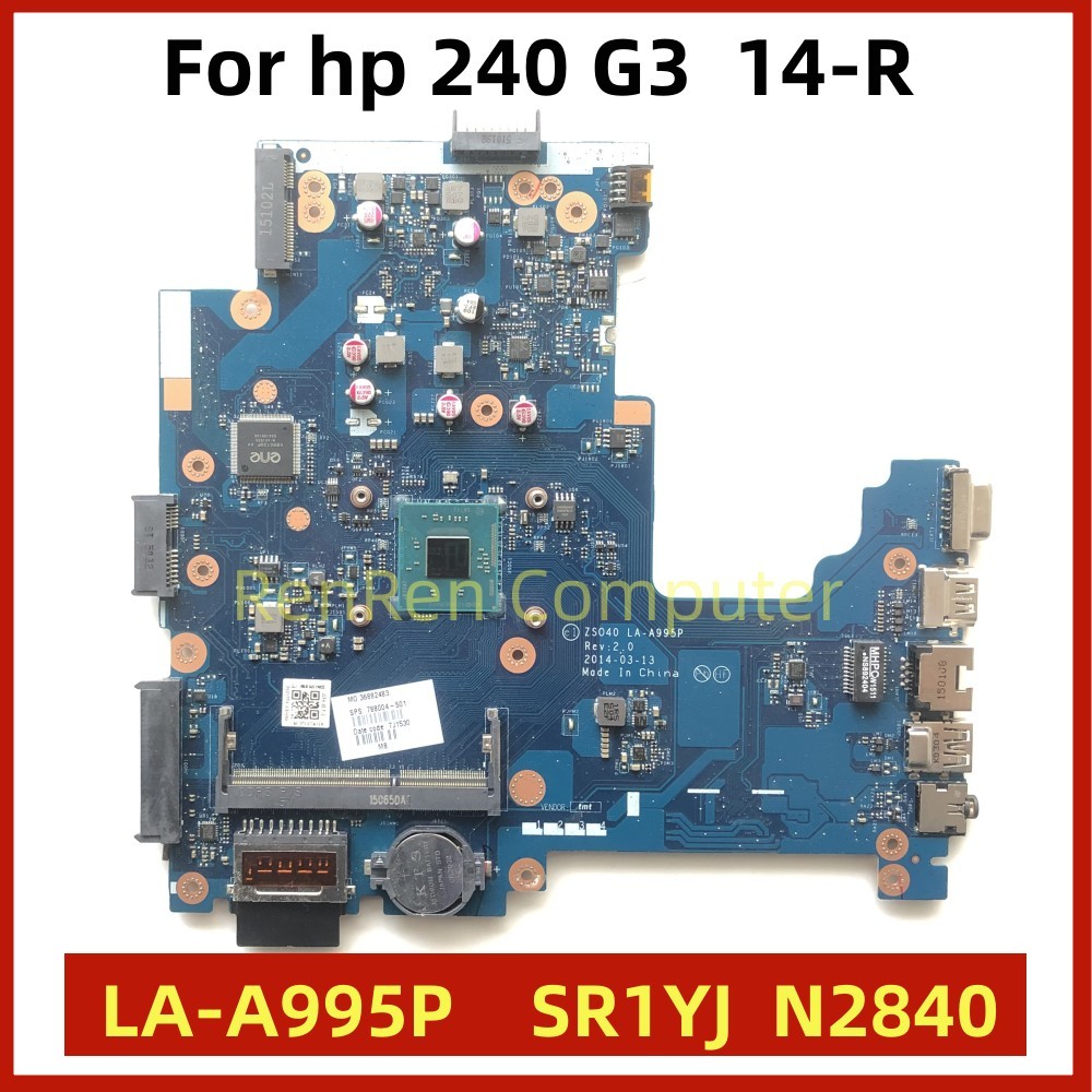 Casing Laptop For HP 240 G3 14-R Laptop Motherboard ZS040 LA-A995P SR1YJ N2840 CPU DDR3 Fully tested