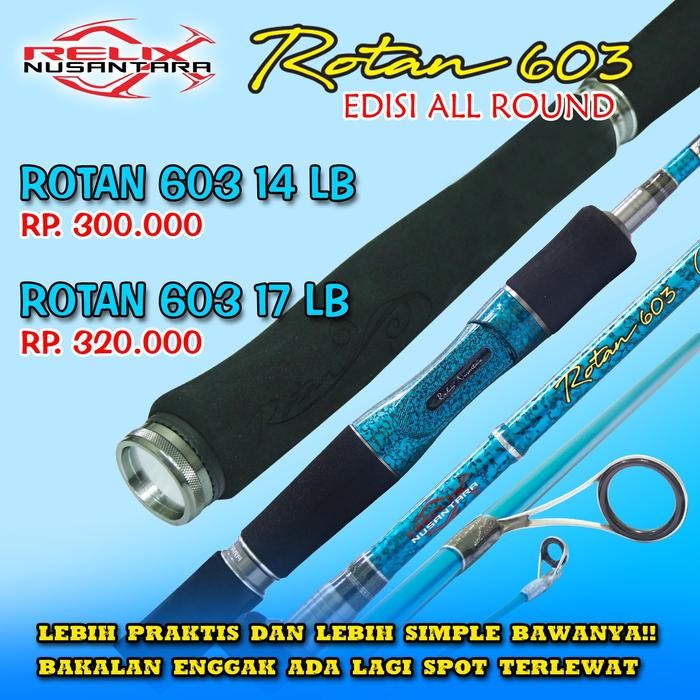 Terbaik Joran Rotan 603 Galatama 17 Lb Relix Nusantara 100% Ori