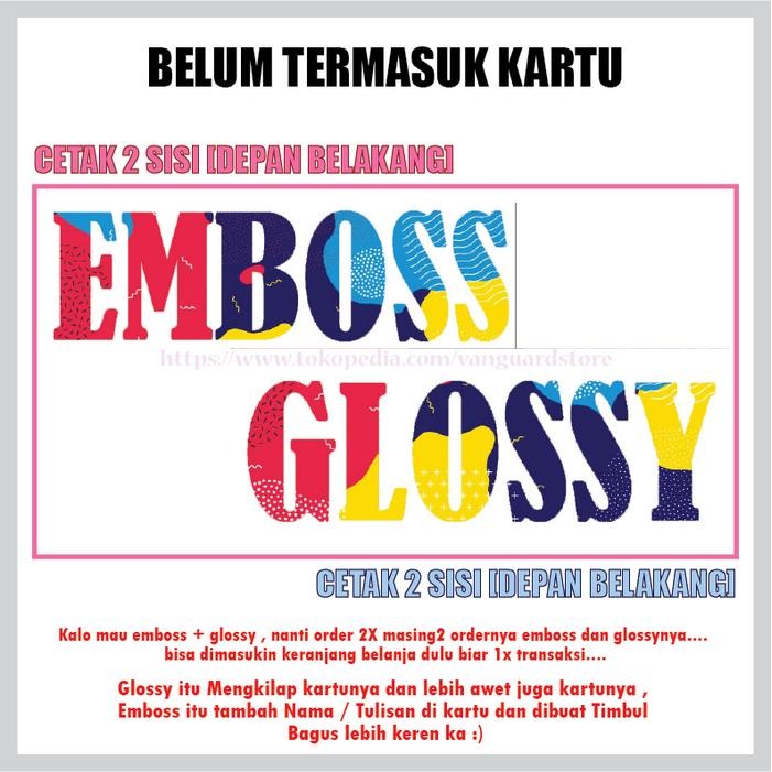 

New Tambahan Biaya Cetak Glossy / Emboss Nama / Huruf 2 sisi
