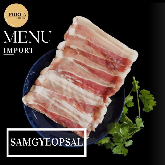 

Pilihan- Samgyeopsal Samcan Pork Belly Slice Import