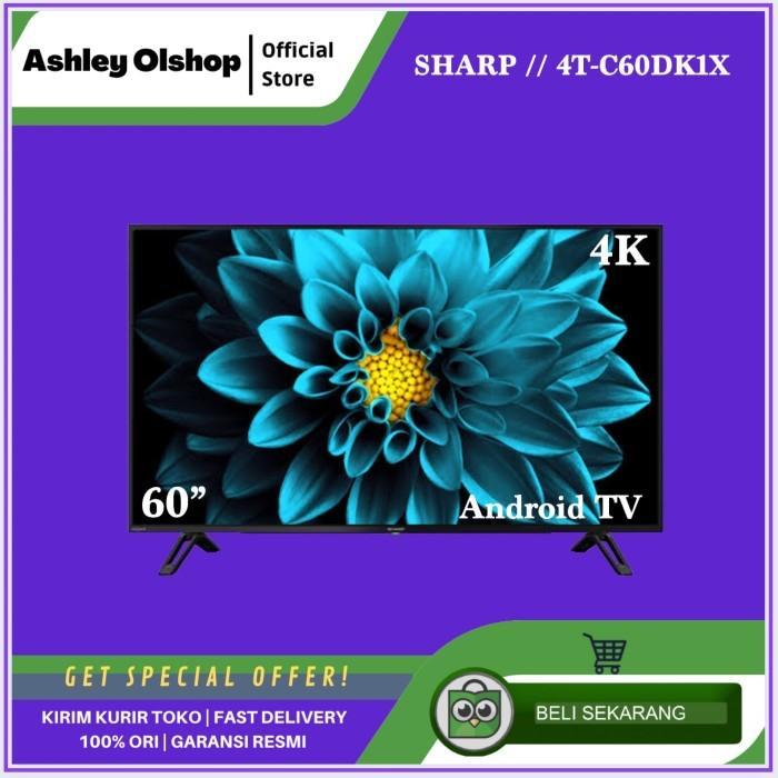 LED TV SHARP 60 Inch Android SHARP 60DK1X 4T-C60DK1X 4K Android TV 60