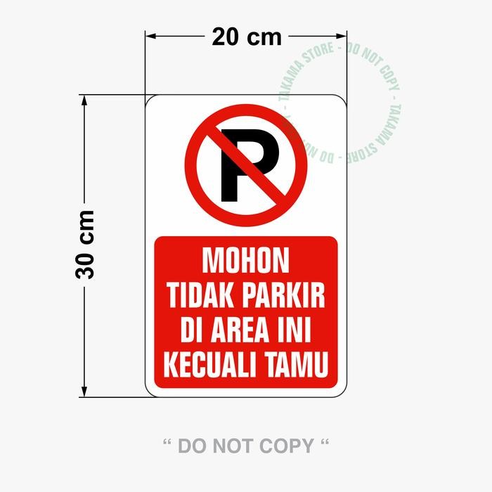 

RAMBU DILARANG PARKIR KECUALI TAMU 20CM X 30CM PLAT ALUMUNIUM