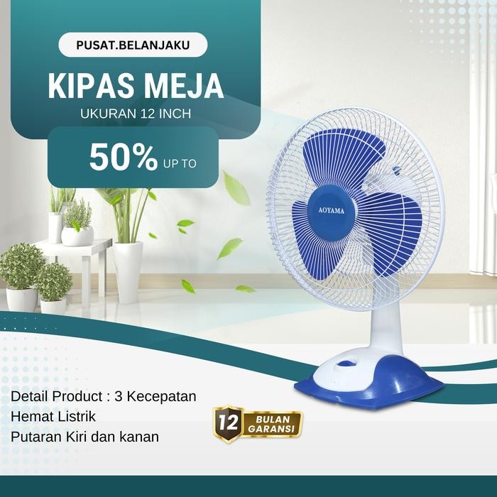 KIPAS DUDUK 12 INCH AOYAMA / KIPAS DUDUK AOYAMA / DESKFAN AOYAMA / KIPAS ANGIN