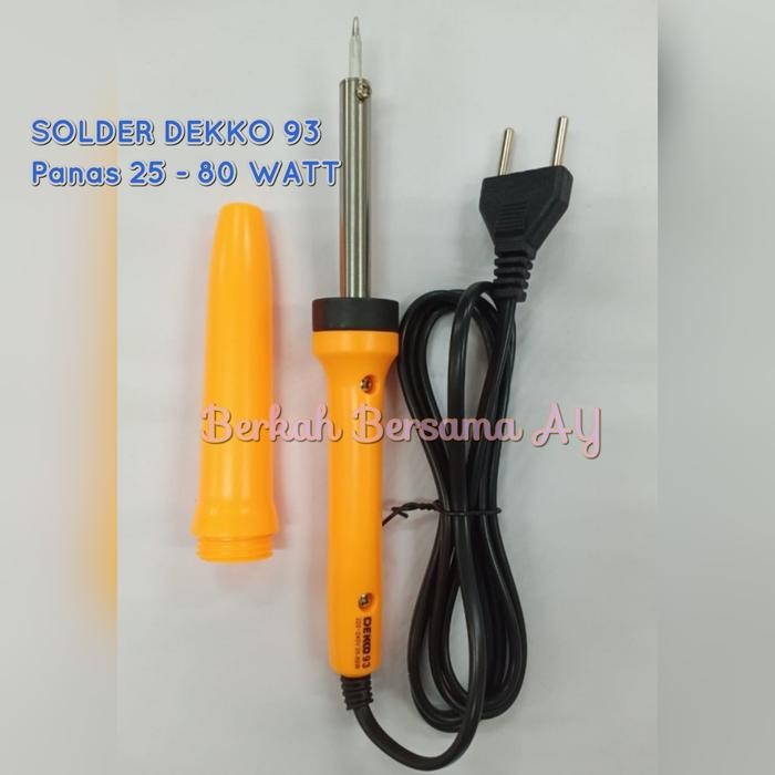 SOLDER DEKKO 93 - SOLDER DEKKO 25 - 80 WATT - SOLDER 25 WATT