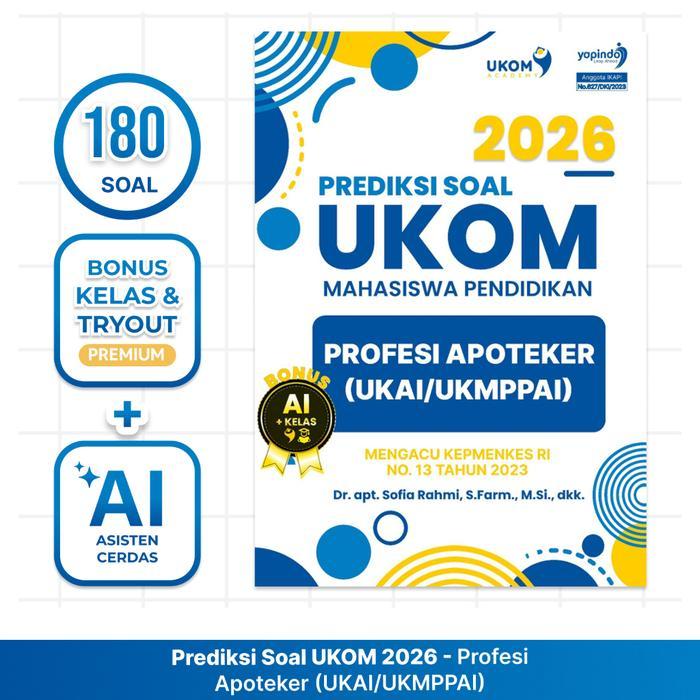 Buku UKOM Academy Soal UKMPPAI/UKAI (Profesi Apoteker) 2026