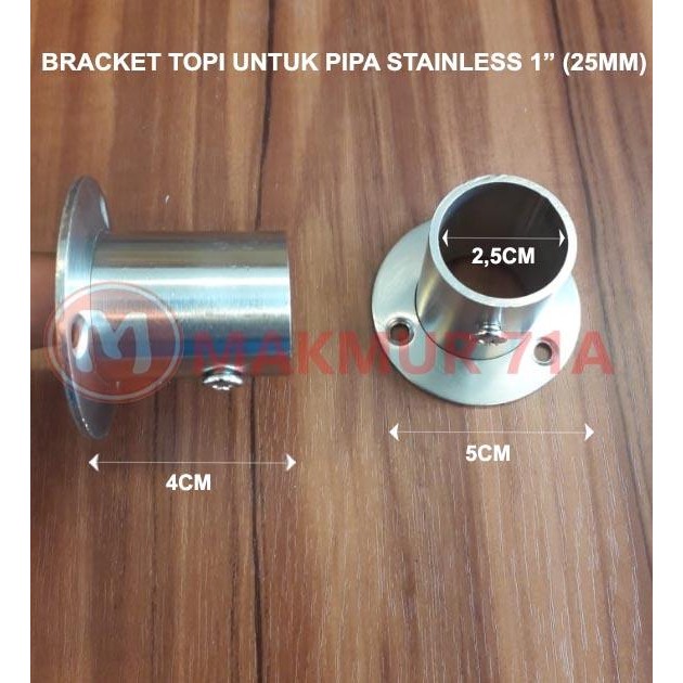 New Bracket Topi 1 inch STAINLESS / Dop Pipa Bulat / Bracket pipa samping