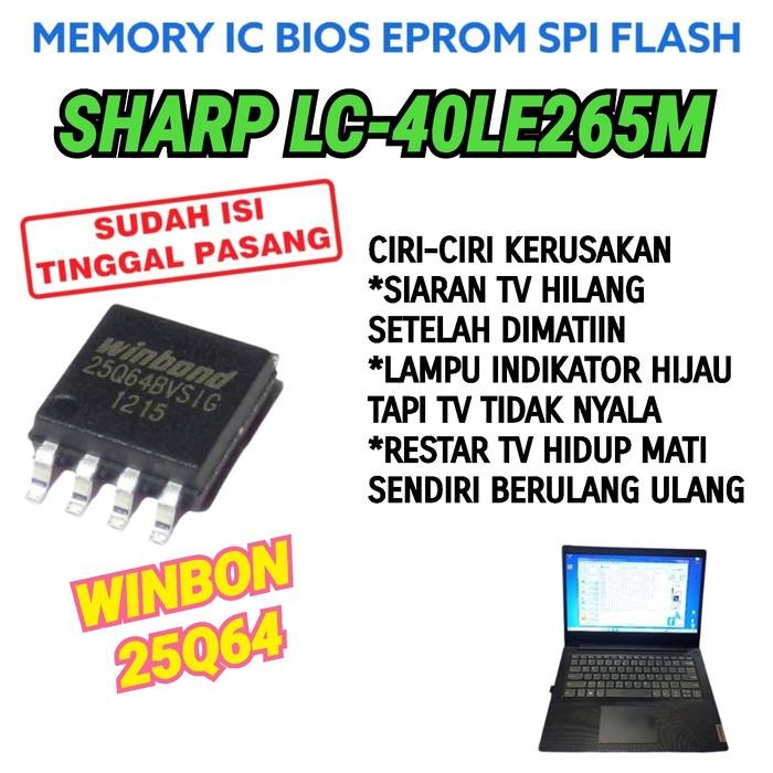 IC FLAS MEMORY LC-40LE265M LC-40LE265 IC BIOS LC 40LE265M 40LE265