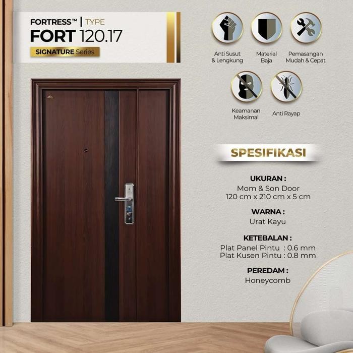 PINTU BAJA FORTRESS FORT 120.17 / PINTU UTAMA / MOM & SON