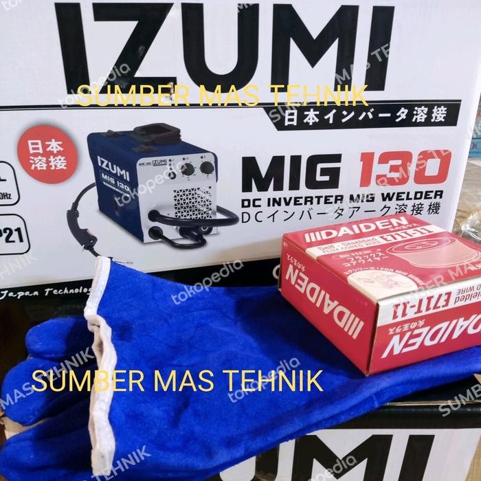 Terbaik Mesin Las Izumi Mig130 Mesin Las Fluk Core Alat Las Besi Mig 130 Izumi Terlariss 
