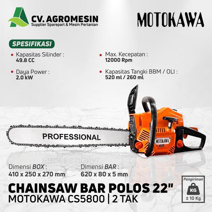 CHAINSAW MOTOKAWA CS5800 BAR POLOS 22 INCHI GERGAJI KAYU CS 5800 PROMO TERMURAH