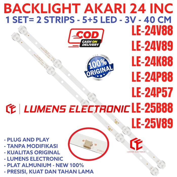 BACKLIGHT TV LED AKARI 24 INC 25 LE 24V88 24V89 24K88 24P88 24P57 25B88 25V89 LAMPU BL LED 5K 3V 24V