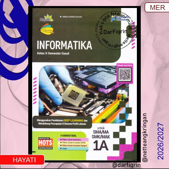 LKS Informatika Kelas 10 11 Semester 1 SMA/MA/SMK/MAK KURMER Kurikulum Merdeka-Hayati-HOTS-Andika-Ce