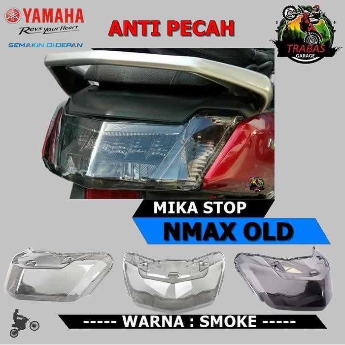 MIKA STOPLAMP NMAX LAMA OLD STOP LAMP REM BELAKANG SMOKE CLEAR BENING MOTORCYCLE