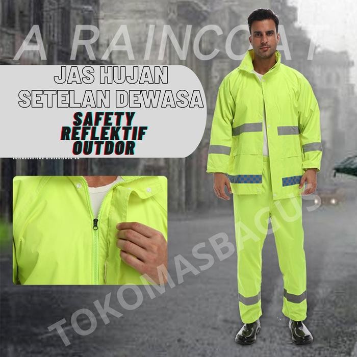 Jas Hujan Safety Setelan Outdoor Jaket Celana Dewasa 100% Anti Air