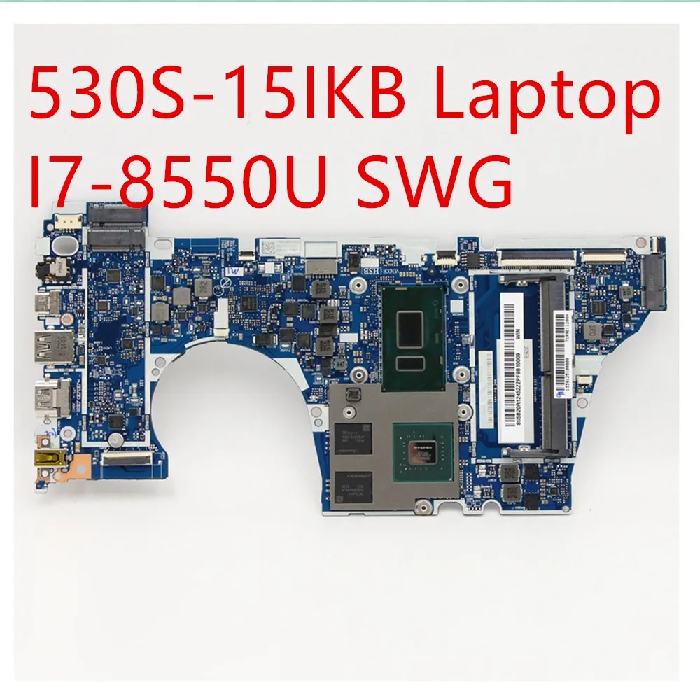 Casing Laptop Motherboard For Lenovo ideapad 530S-15IKB Laptop Mainboard I7-8550U SWG 2G 5B20R12452