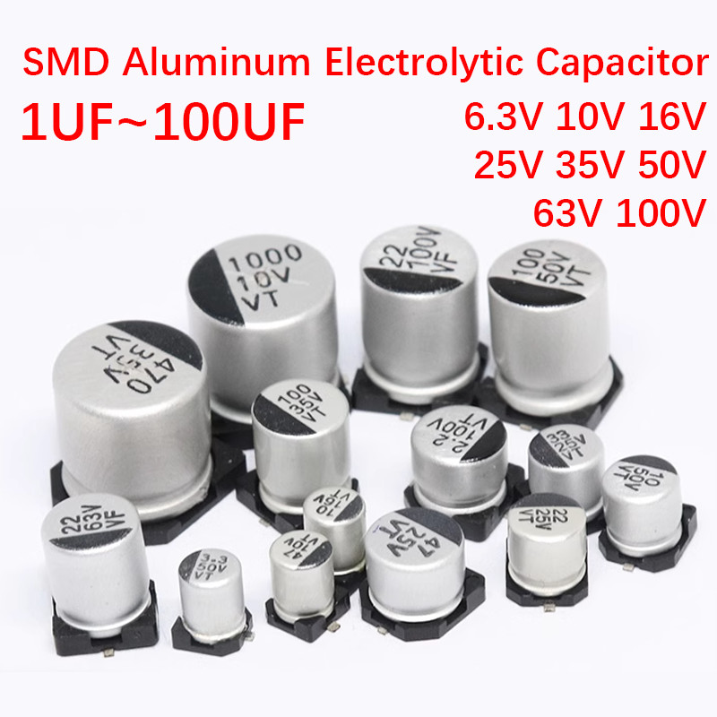 6.3V 10V 16V 25V 35V 50V 63V 100V SMD Capacitor 1UF 2.2UF 4.7UF 10UF 22UF 33UF 47UF 100UF 220UF