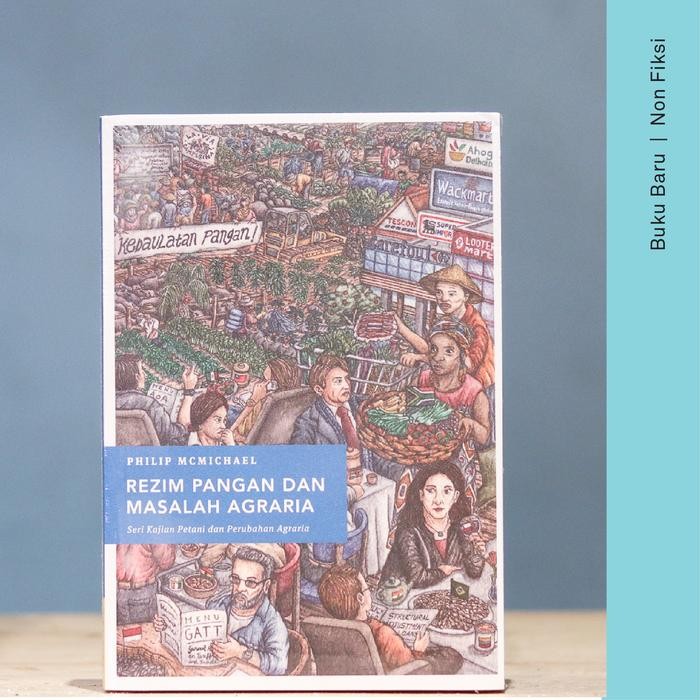 

Buku Rezim Pangan Dan Masalah Agraria - Philip McMichael