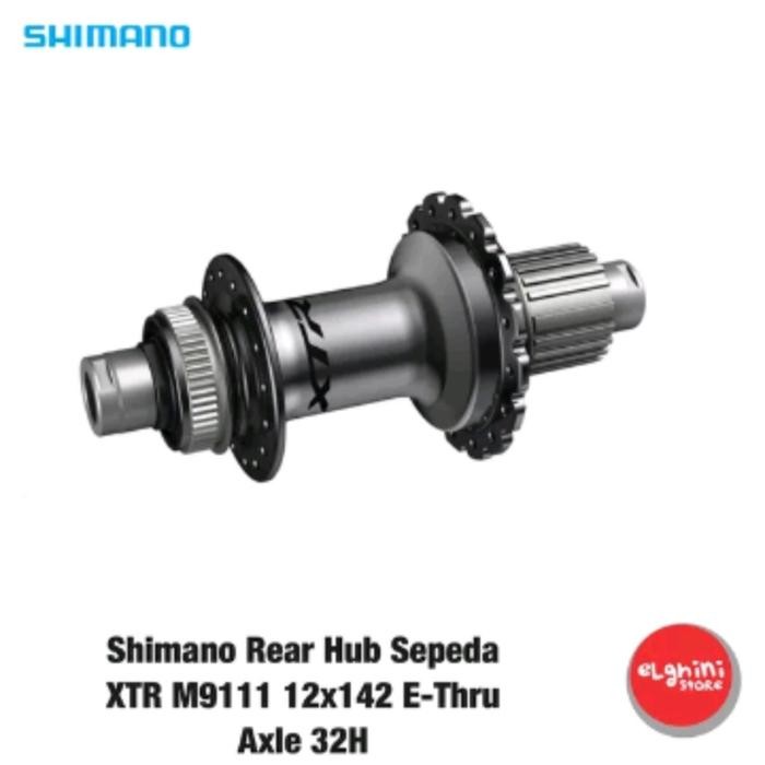 Shimano Rear Hub Sepeda XTR M9111 12x142 E-Thru Axle 32H