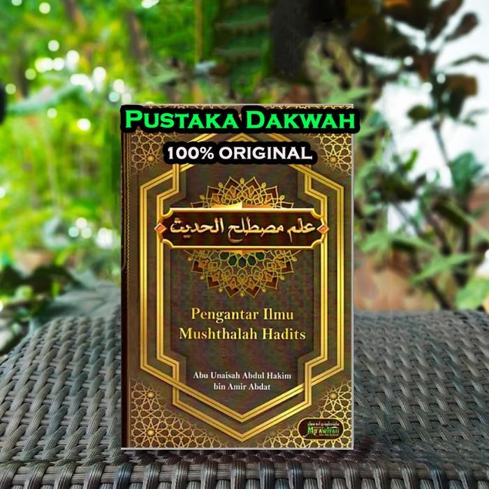 Pengantar Ilmu Musthalah Hadits Abdul Hakim Bin Amir Abdat Maktabah