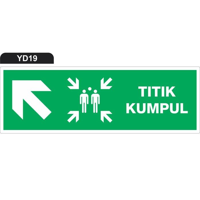 

RAMBU TITIK KUMPUL - ASSEMBLY POINT 45X15 CM