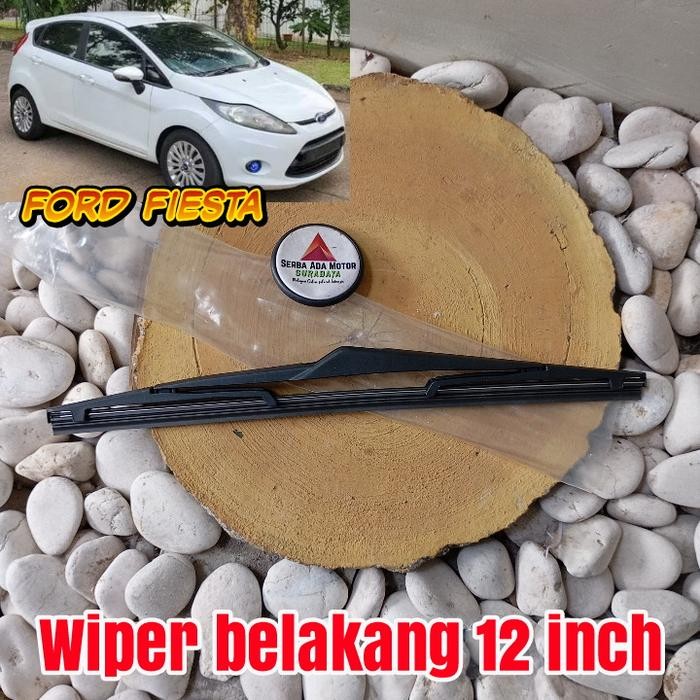 WIPER BELAKANG FIESTA WIPER BELAKANG FORD FIESTA