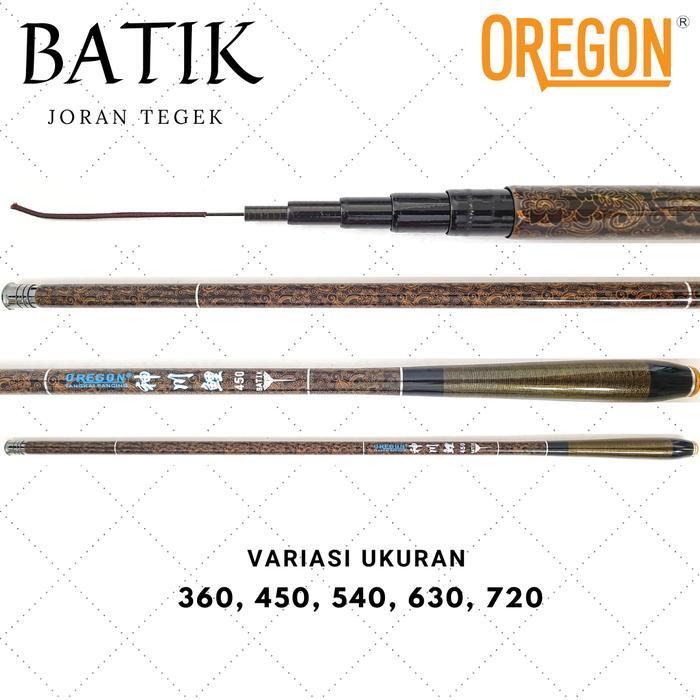 Joran Tegek Oregon Batik 360 450 540 630 720