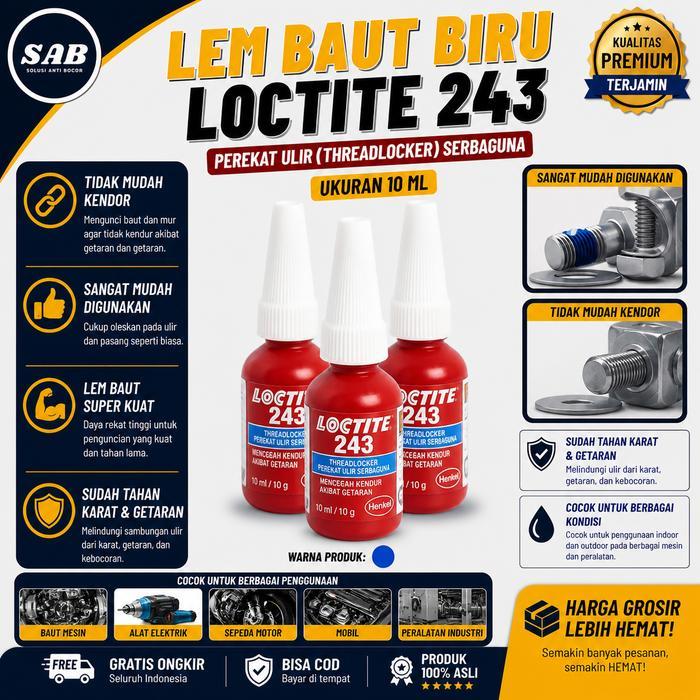Terlaris Loctite Lem Baut 243 Threadlocker 10Ml Cegah Baut Kendur Berkarat & Korosi Biru Tahan Karat