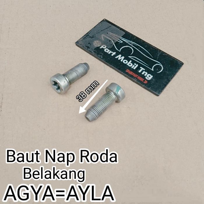 BAUT BOLD HUP NAP RODA BELAKANG TOYOTA AGYA AYLA COPOTAN BERGARANSI OK.