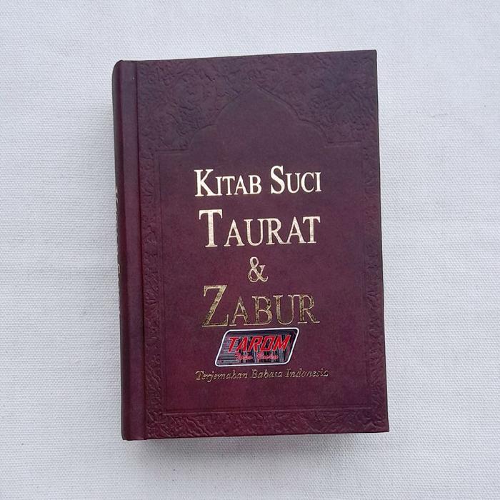 TERLARIS Kitab Suci TAURAT & ZABUR (Terjemahan Bahasa Indonesia) : Khazanah Bahari (2014) READY