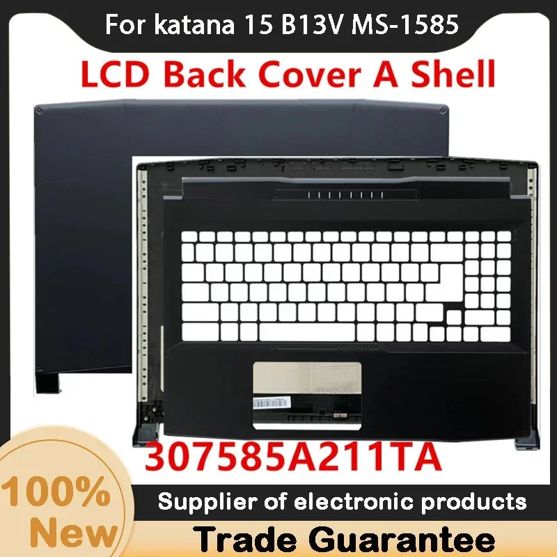 Casing Laptop New For MSI katana 15 B13V MS-1585 Laptop LCD Back Cover A Shell 307585A211TA Upper Ca