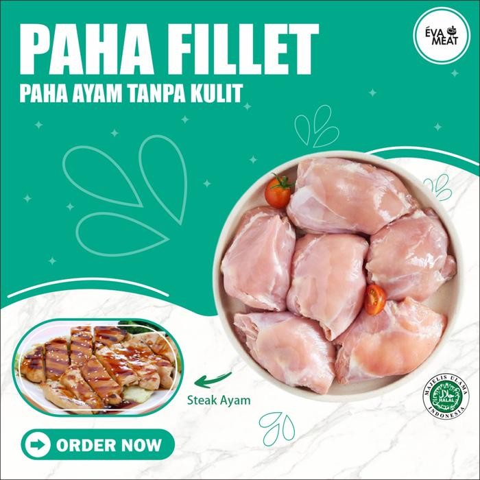 

Pilihan- Paha Filet - Chicken Thight Fillet - Fillet Paha Ayam - Boneless Thigh