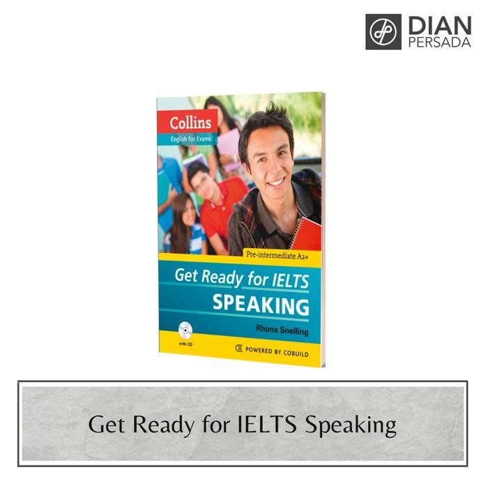 Buku Get Ready for IELTS Speaking Collins English+CD 9780007460632