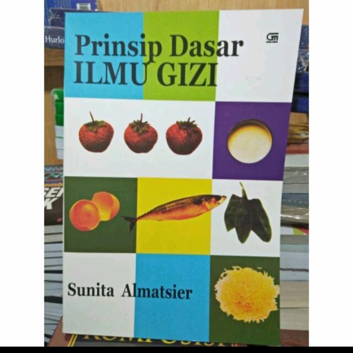 

buku prinsip dasar ilmu gizi by Sunita almatsier