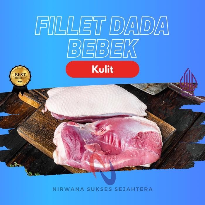 Pilihan- Fillet Dada Bebek Kulit / Boneless Duck Breast Skinfull