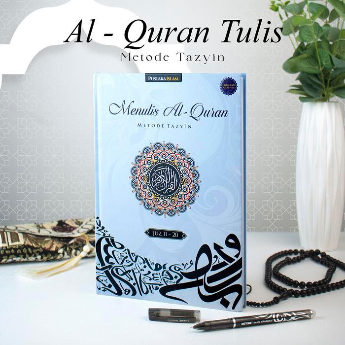 Terbaru (Alquran Tulis) Tazyin Ekslusif Juz 1-30 - Menulis Ayat Quran Rapi Indah Sesuai Mushaf